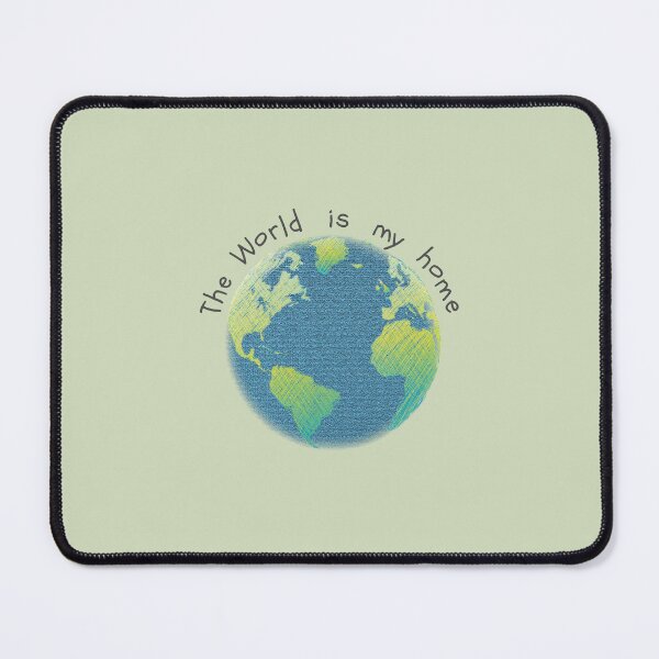 Item preview, The World is my home designed and sold by Emi Yañez.