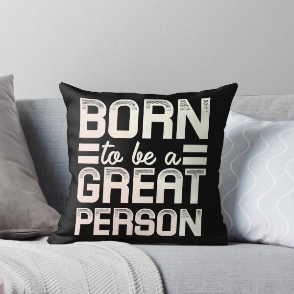 Artikelvorschau, Born to be a great person - Motivationsgeschenkideen und motivationsbegabte Schüler entworfen und verkauft von Desibeau.