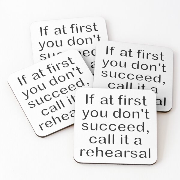 Item preview, If at first you don't succeed, call it a rehearsal designed and sold by Becky Hunter.