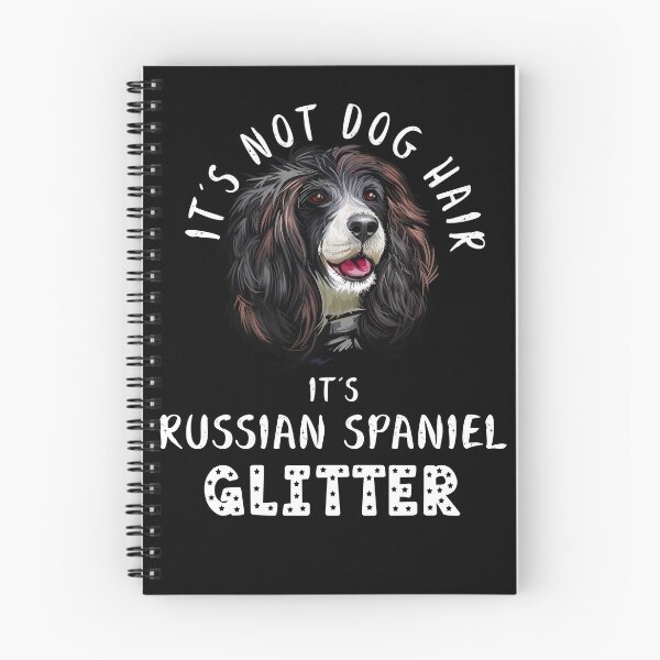 Item preview, It's not dog hair it's RUSSIAN SPANIEL glitter funny dog quote designed and sold by theshirtinator.