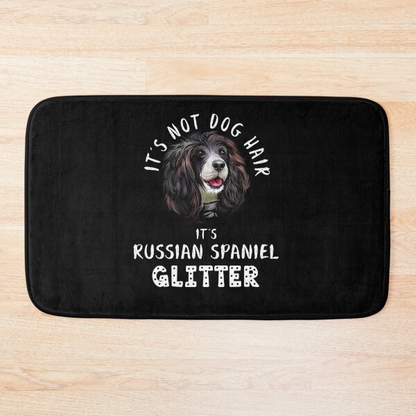 Item preview, It's not dog hair it's RUSSIAN SPANIEL glitter funny dog quote designed and sold by theshirtinator.