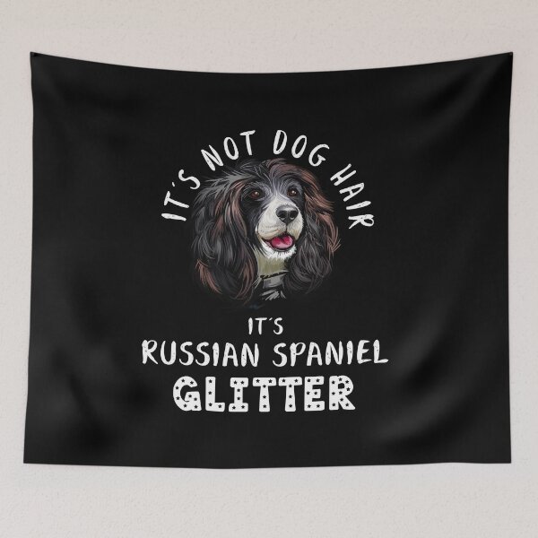 Item preview, It's not dog hair it's RUSSIAN SPANIEL glitter funny dog quote designed and sold by theshirtinator.