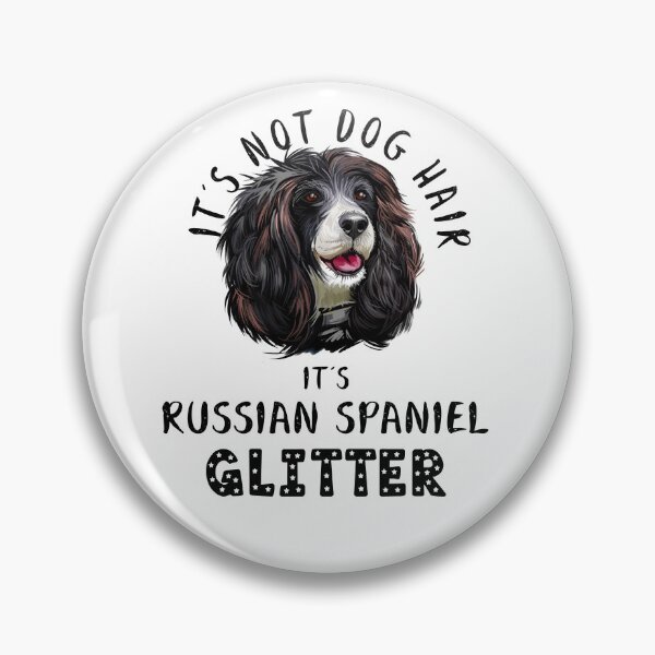 Item preview, It's not dog hair it's RUSSIAN SPANIEL glitter funny dog quote designed and sold by theshirtinator.