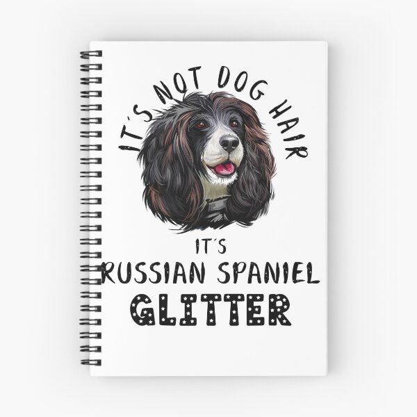 Item preview, It's not dog hair it's RUSSIAN SPANIEL glitter funny dog quote designed and sold by theshirtinator.