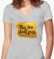 This too shall pass gold brush stroke Women's Fitted V-Neck T-Shirt