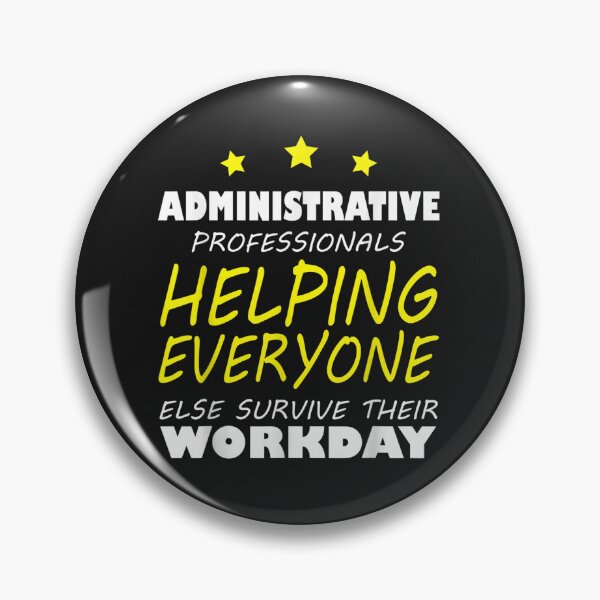Item preview, Funny Administrative Professionals Appreciation Day T-Shirt designed and sold by Persson-Brydson.