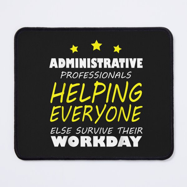 Item preview, Funny Administrative Professionals Appreciation Day T-Shirt designed and sold by Persson-Brydson.