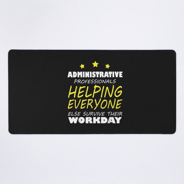 Item preview, Funny Administrative Professionals Appreciation Day T-Shirt designed and sold by Persson-Brydson.