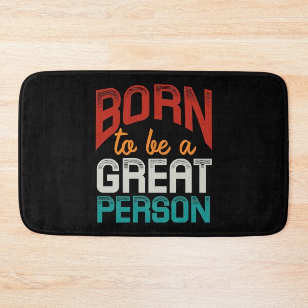 Item preview, Born to be a great person - Motivation gift ideas and motivation gifted students designed and sold by Desibeau.