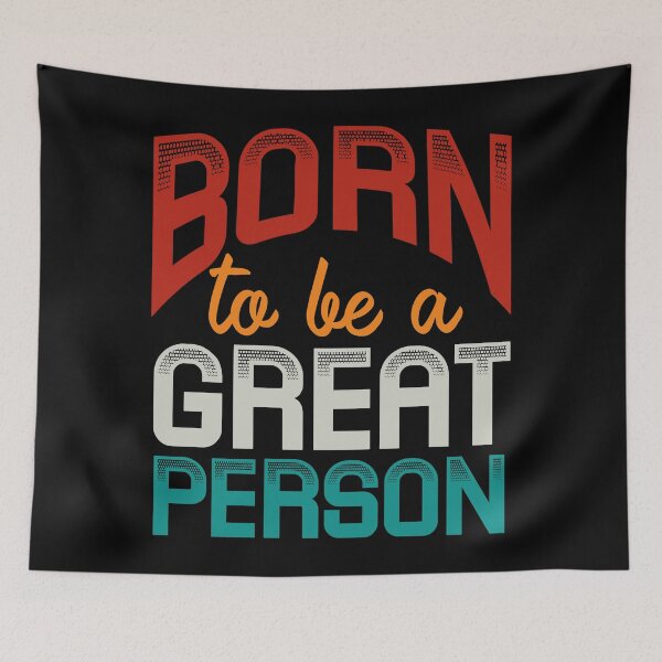 Item preview, Born to be a great person - Motivation gift ideas and motivation gifted students designed and sold by Desibeau.