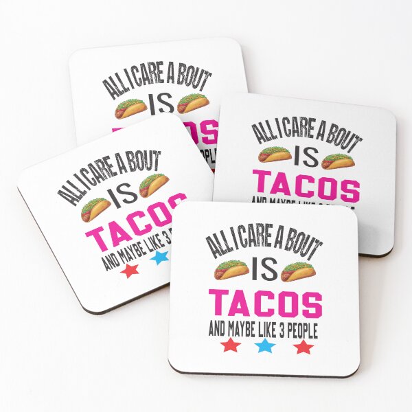 Item preview, All I Care About Is Tacos And Like 3 People designed and sold by karim82.