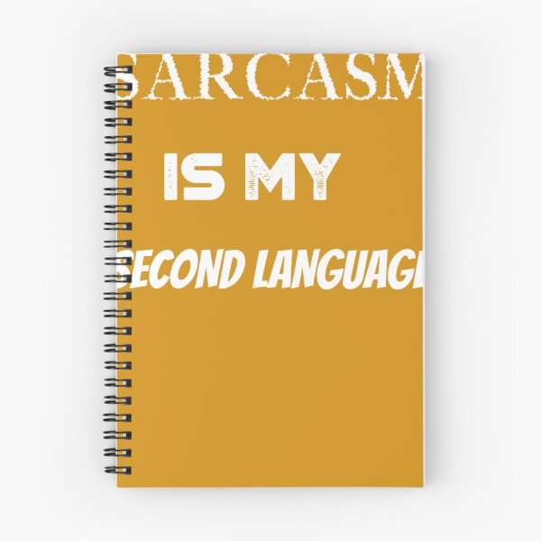Item preview, Sarcasm Is My Second Language Snarky T-Shirt T-Shirt designed and sold by PamelHartwig.