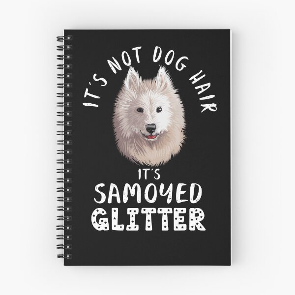 Item preview, It's not dog hair it's SAMOYED glitter funny dog quote designed and sold by theshirtinator.