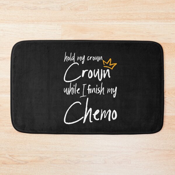 Artikelvorschau, Hold My Crown While I Finish My Chemo T Shirt entworfen und verkauft von Persson-Brydson.