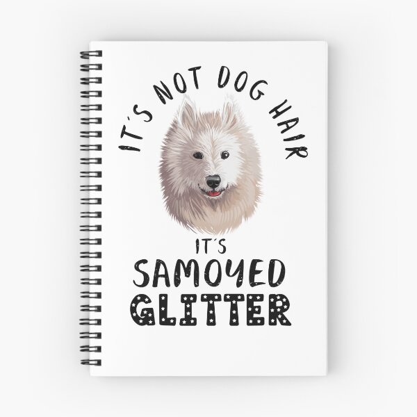 Item preview, It's not dog hair it's SAMOYED glitter funny dog quote designed and sold by theshirtinator.