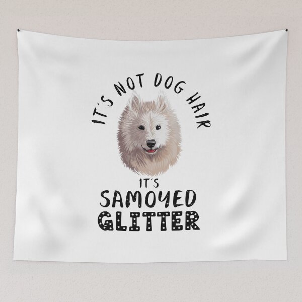 Item preview, It's not dog hair it's SAMOYED glitter funny dog quote designed and sold by theshirtinator.