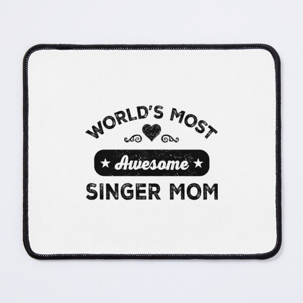 Item preview, Worlds Most Awesome Singer Mom designed and sold by NoiLanDFes.
