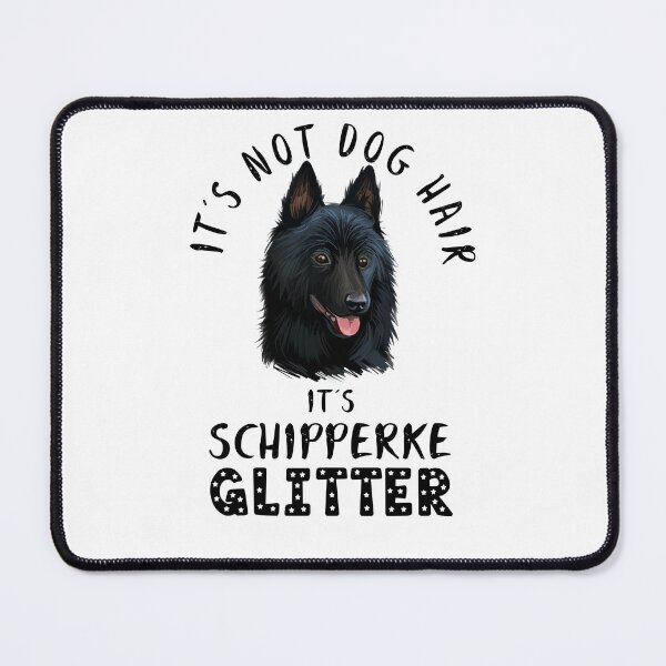 Item preview, It's not dog hair it's SCHIPPERKE glitter funny dog quote designed and sold by theshirtinator.