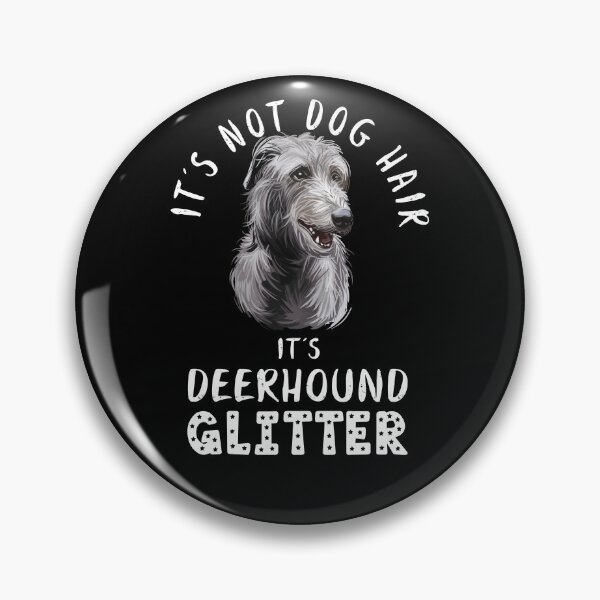 Item preview, It's not dog hair it's SCOTTISH DEERHOUND glitter funny dog quote designed and sold by theshirtinator.
