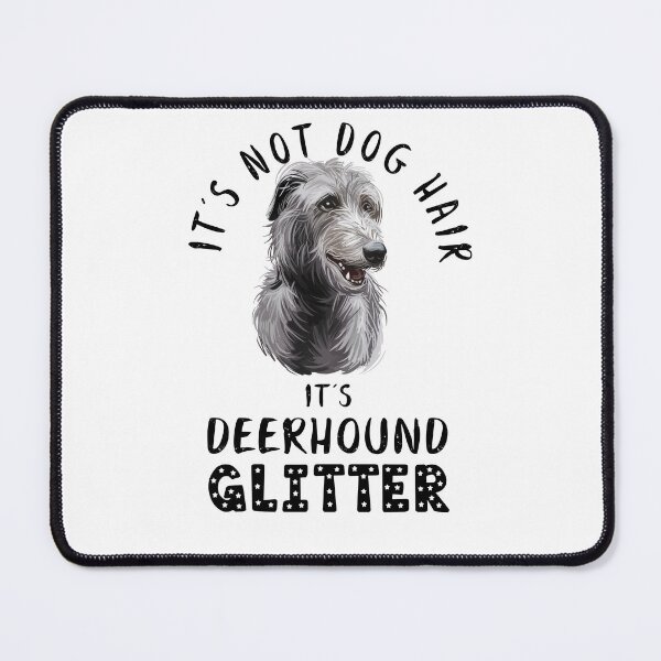 Item preview, It's not dog hair it's SCOTTISH DEERHOUND glitter funny dog quote designed and sold by theshirtinator.