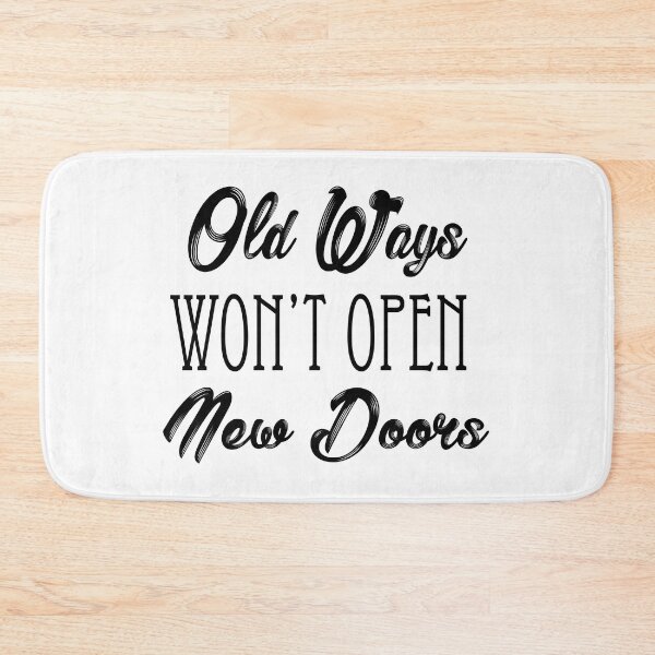 Item preview, Old ways won't open new doors designed and sold by Nikmay Design.