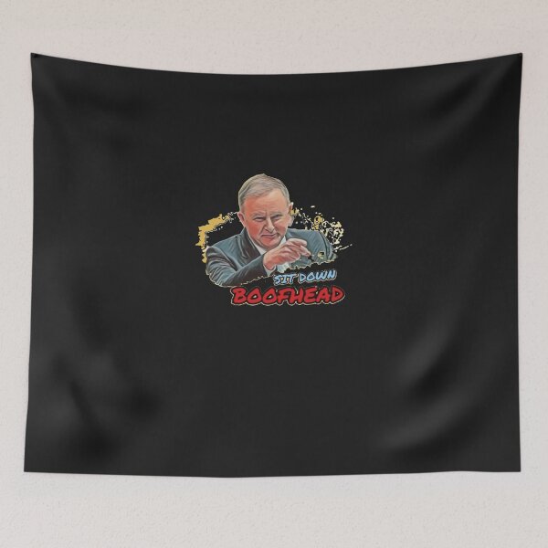 Item preview, Sit Down Boofhead Australia Albo Auspol Dutton Politics Anthony  Albanese Alp Humour     T-Sh designed and sold by MarenSchwei.