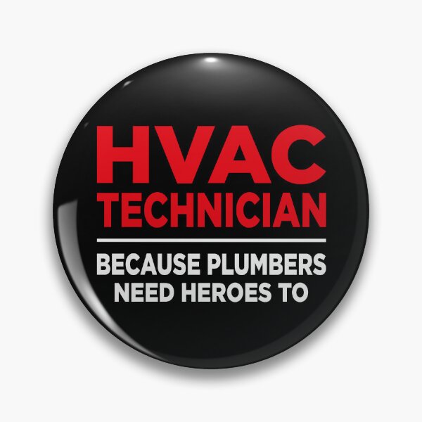 Item preview, HVAC Technician Because Plumbers Need Heroes To designed and sold by Tatus Brinal.