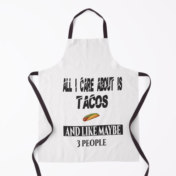 Item preview, All I Care About Is Tacos And Like 3 People designed and sold by karim82.