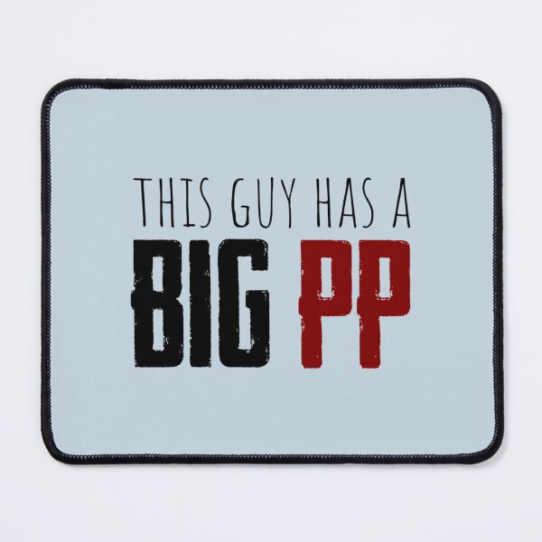 Item preview, big pp energy           designed and sold by AshleyPaigeC.