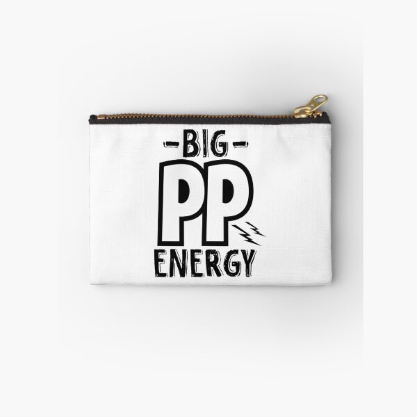 Item preview, big pp energy        designed and sold by AshleyPaigeC.