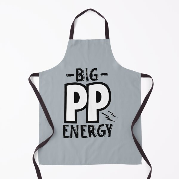 Item preview, big pp energy        designed and sold by AshleyPaigeC.
