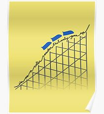 I'm On a Roller Coaster That Only Goes Up (Blue Cars) Poster