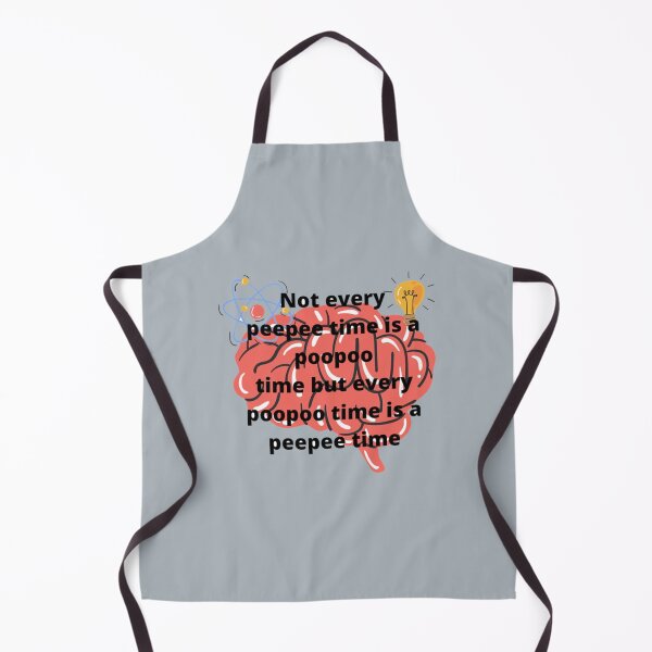 Item preview, Not every peepee time is a poopoo time but every poopoo time is a peepee time designed and sold by AshleyPaigeC.