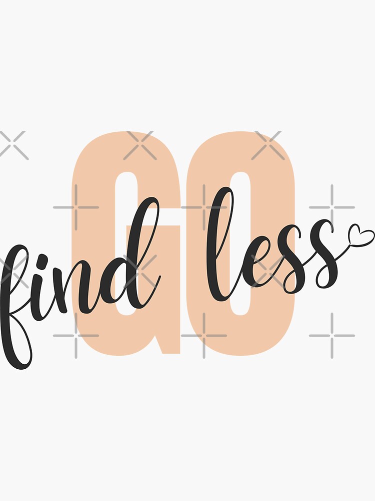 "If Im Too Much Go Find Less Quote Elyse Myers Quote" Sticker by