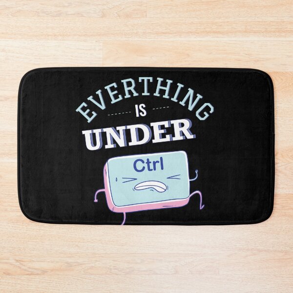 Item preview, Everything Is Under Control Funny Gamer Meme Keyboard Ctrl designed and sold by artado.