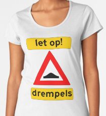Let op! Drempels! Women's Premium T-Shirt