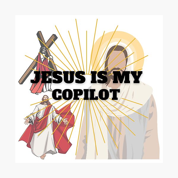 JESUS IS MY COPILOT Photographic Print