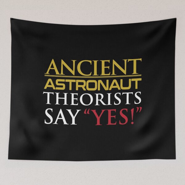 Item preview, Ancient Astronaut Theorists Say "Yes!" Classic . designed and sold by boryczmahlie.