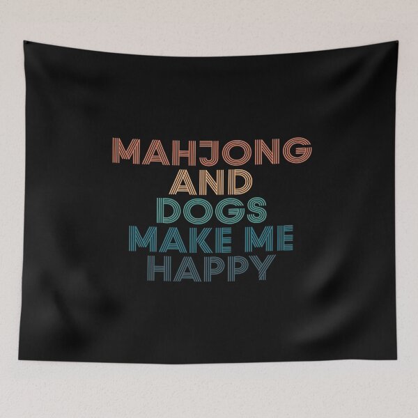 Item preview, Mahjong And Dogs Make Me Happy- Gift for Mahjong & Dogs Fans designed and sold by kindxinn.