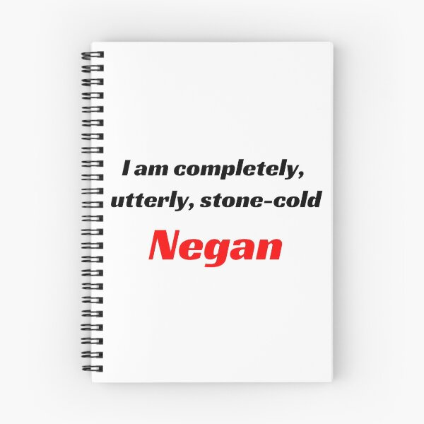 Item preview, I'm completely, utterly, stone-cold Negan designed and sold by aj4787.