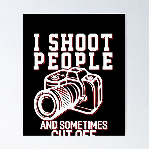 Item preview, I Shoot People Funny Photography designed and sold by TobyLewis1592.