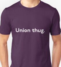 Union Thug Unisex T-Shirt