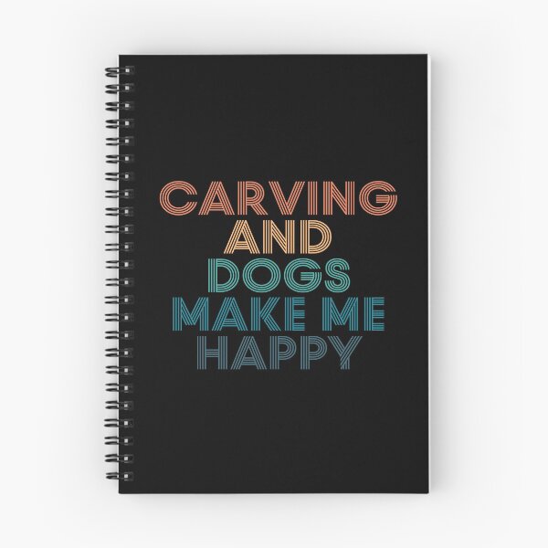 Item preview, Carving And Dogs Make Me Happy- Gift for Carving & Dogs Fans designed and sold by kindxinn.