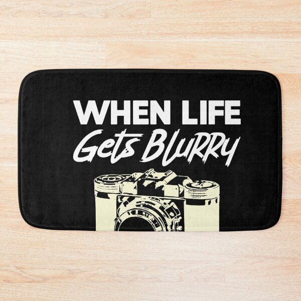 Item preview, When Life Gets Blurry Camera Photographer designed and sold by TobyLewis1592.