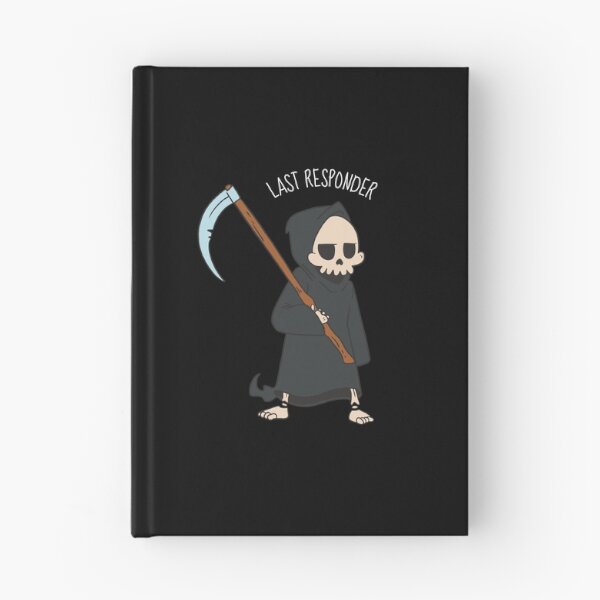 Item preview, Last Responder Funny Grim Reaper Pun Dark Joke designed and sold by artado.