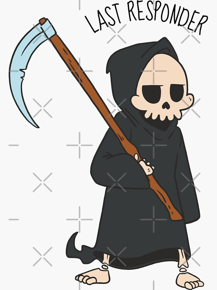 Thumbnail 3 von 3, Sticker, Letzter Responder Lustiger Sensenmann Wortspiel Dunkler Witz designt und verkauft von artado.
