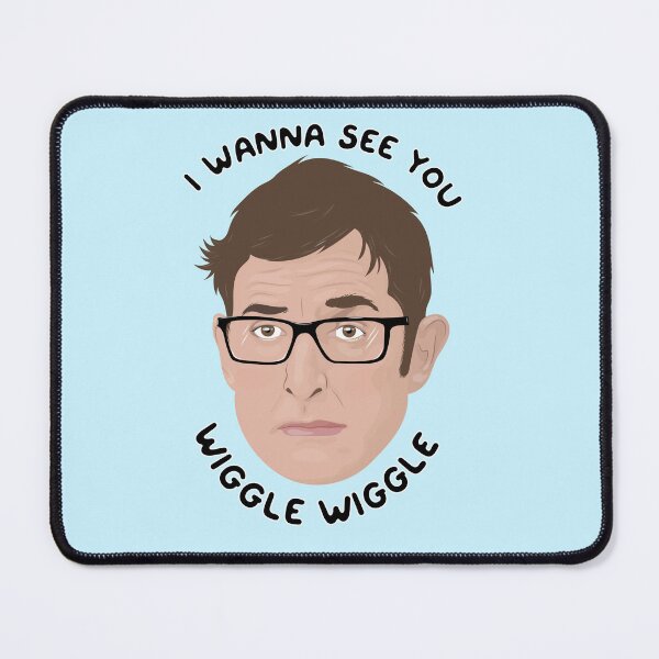 Item preview, Louis Theroux I Wanna See You Wiggle Wiggle Rap Lyrics designed and sold by ponychops.