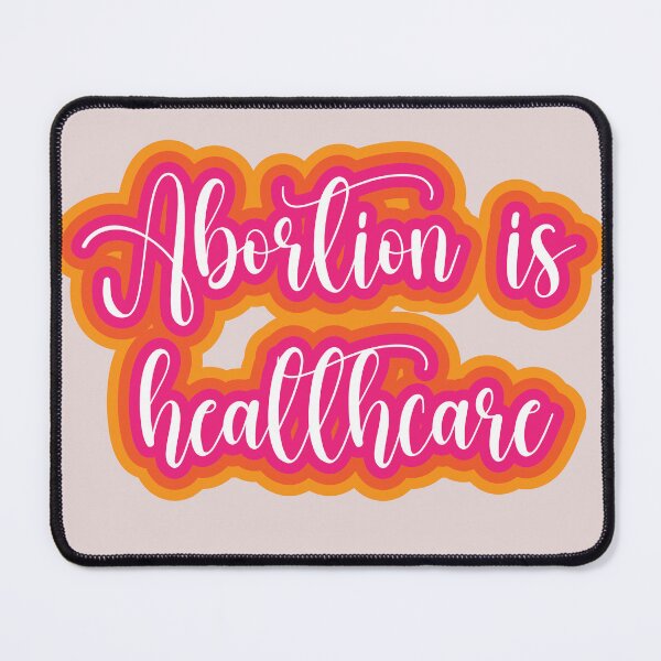 Item preview, abortion is healthcare designed and sold by stampbliss.