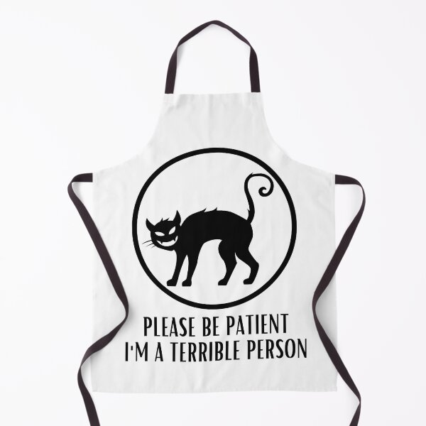 Item preview, Please Be Patient I'm a Terrible Person designed and sold by BookOfE.