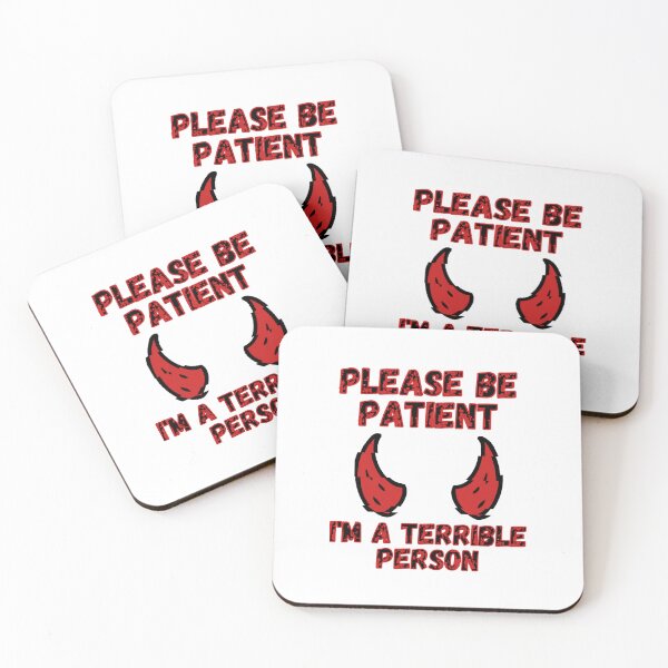 Item preview, Please Be Patient I'm a Terrible Person designed and sold by BookOfE.